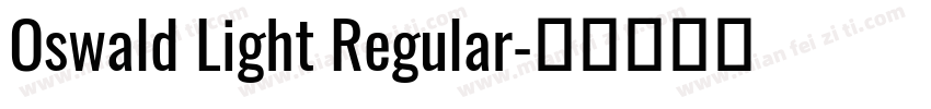 Oswald Light Regular字体转换